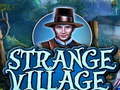                                                                     Strange Village קחשמ