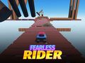                                                                     Fearless Rider קחשמ