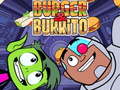                                                                     Teen Titans Go Burger and Burrito קחשמ