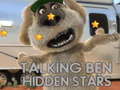                                                                     Talking Ben Hidden Stars קחשמ