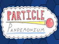                                                                     Particle Pandemonium קחשמ