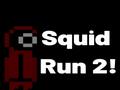                                                                     Squid Run 2 קחשמ