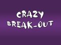                                                                       Crazy Break-Out ליּפש