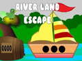                                                                     River Land Escape קחשמ