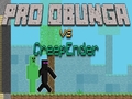                                                                    Pro Obunga vs CreepEnder קחשמ