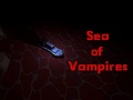                                                                     Sea of Vampires קחשמ