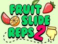                                                                     Fruit Slide Reps 2 קחשמ