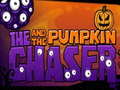                                                                     The Chaser and the Pumpkin קחשמ