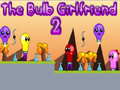                                                                       The Bulb Girlfriend 2 ליּפש