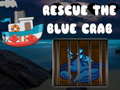                                                                     Rescue The Blue Crab קחשמ