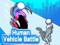                                                                       Human Vehicle Battle  ליּפש