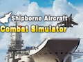                                                                       Shipborne Aircraft Combat Simulator ליּפש