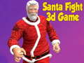                                                                       Santa Fight 3D Game ליּפש