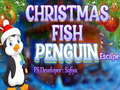                                                                     Christmas Fish Penguin Escape קחשמ