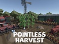                                                                    Pointless Harvest קחשמ