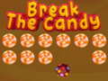                                                                       Break The Candy ליּפש