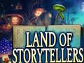                                                                      Land of Storytellers ליּפש