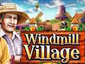                                                                       Windmill Village ליּפש