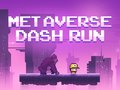                                                                     Metaverse Dash Run קחשמ