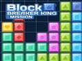                                                                     Block Breaker King: Mission קחשמ