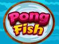                                                                     Pong Fish קחשמ