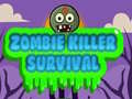                                                                     Zombie Killer Survival קחשמ