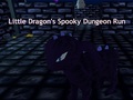                                                                    Little Dragon's Spooky Dungeon Run קחשמ