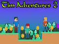                                                                      Tim Adventures 2 ליּפש