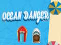                                                                       Ocean Danger ליּפש