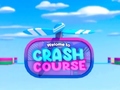                                                                     Crash Course קחשמ