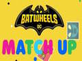                                                                     Batwheels Match Up קחשמ