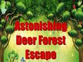                                                                     Astonishing Deer Forest Escape קחשמ