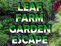                                                                     Leaf Farm Garden Escape קחשמ