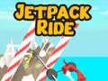                                                                       Jetpack Ride ליּפש