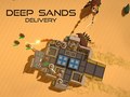                                                                     Deep Sands Delivery קחשמ