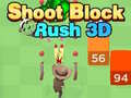                                                                     Shoot Block Rush 3D קחשמ