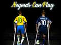                                                                       Neymar can play ליּפש