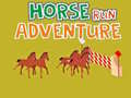                                                                       Horse Run Adventure ליּפש