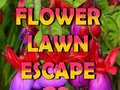                                                                     Flower Lawn Escape  קחשמ