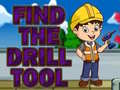                                                                       Find The Drill Tool  ליּפש