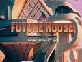                                                                      Future House escape ליּפש