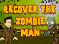                                                                     Recover The Zombie Man קחשמ