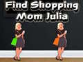                                                                     Find Shopping Mom Julia קחשמ