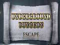                                                                       Underground Dungeon Escape ליּפש