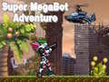                                                                     Super Megabot Adventure קחשמ