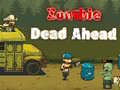                                                                       Zombie Dead Ahead ליּפש