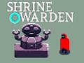                                                                     Shrine Warden קחשמ