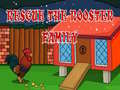                                                                     Rescue The rooster Family קחשמ