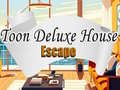                                                                     Toon Deluxe House Escape קחשמ