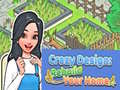                                                                     Crazy Design: Rebuild Your Home קחשמ